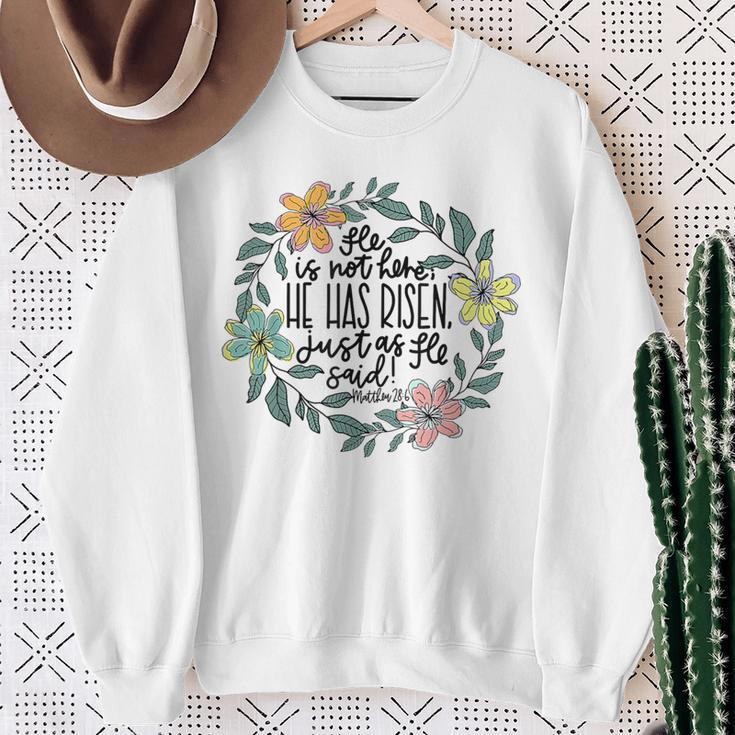 He Is Not Here He Has Risen Just As He Said Easter Christian Sweatshirt Gifts for Old Women