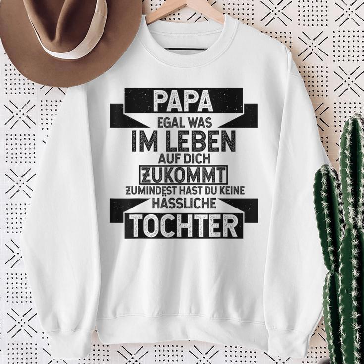 Papa Zumindest Hast Du Keine Uässliche Tochter Bester Papa Sweatshirt Geschenke für alte Frauen