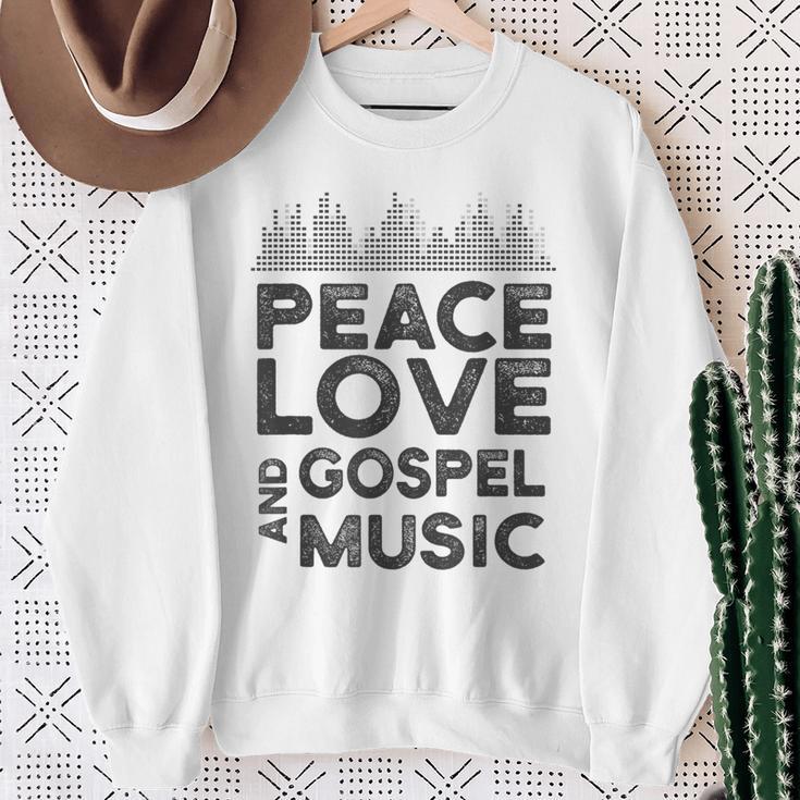 Peace Love And Gospel Music For Gospel Musician Sweatshirt Gifts for Old Women