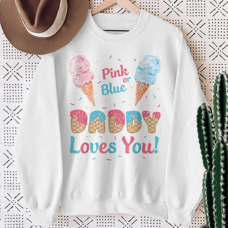 Pink Or Blue Daddy Loves You Ice Cream Gender Reveal Dad Sweatshirt Gifts for Old Women