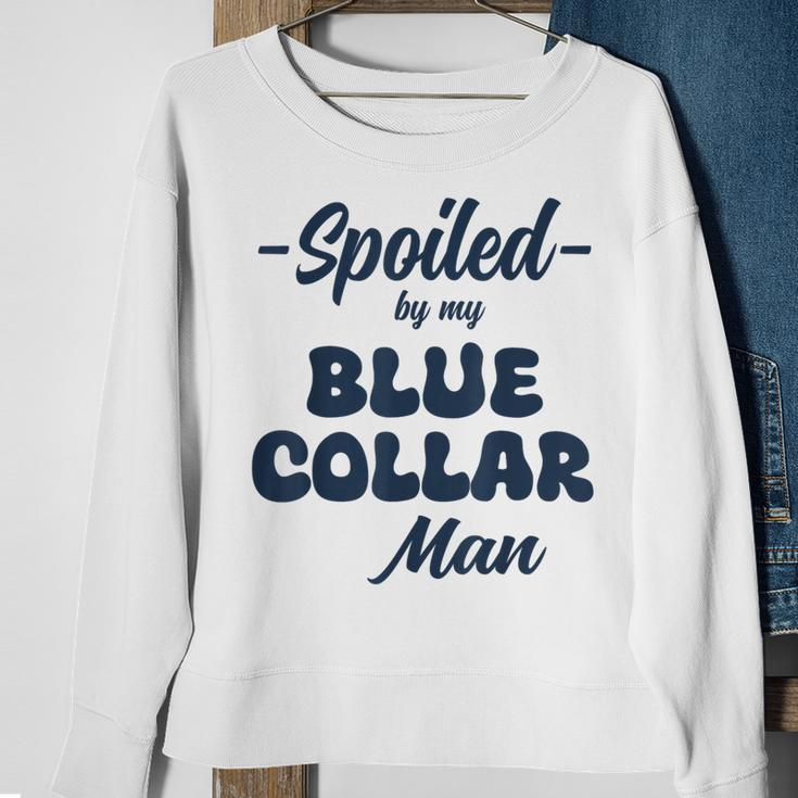 Spoiled By My Blue Collar Man Sweatshirt Gifts for Old Women