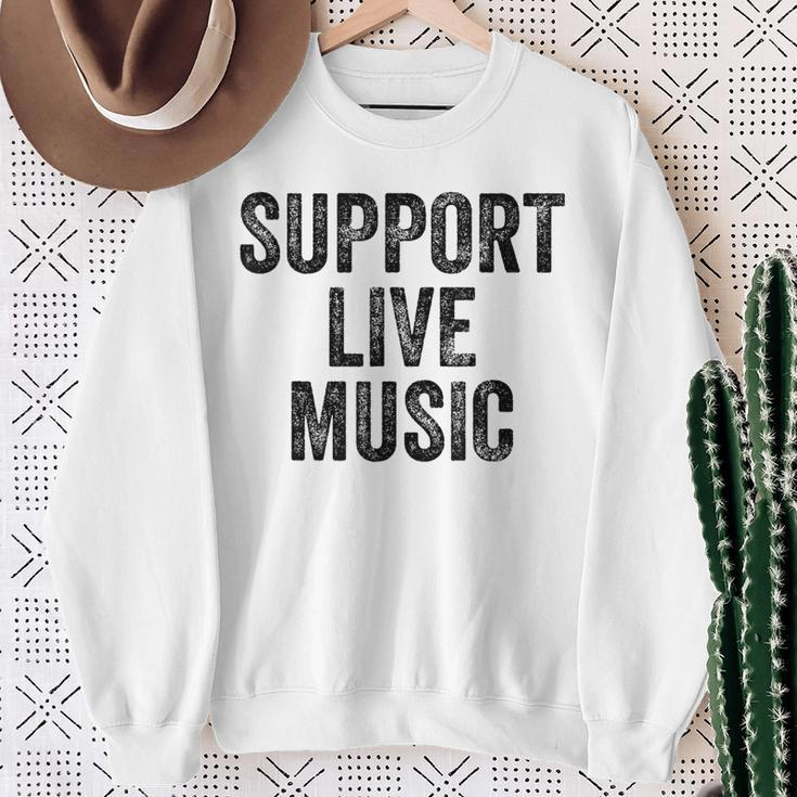 Support Live Music Concert Music Band Lover Live Women Sweatshirt Gifts for Old Women