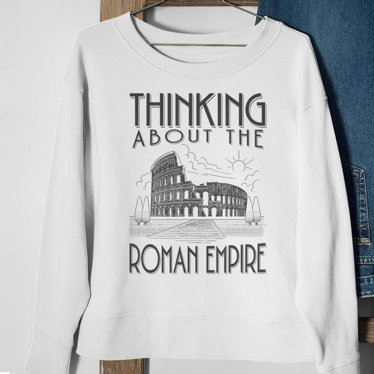 Thinking About The Roman Empire Rome Meme Dad Joke Sweatshirt Gifts for Old Women