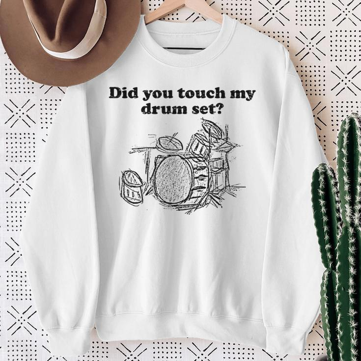 Did You Touch My Drum Set Drummer Percussion Drums Sweatshirt Gifts for Old Women