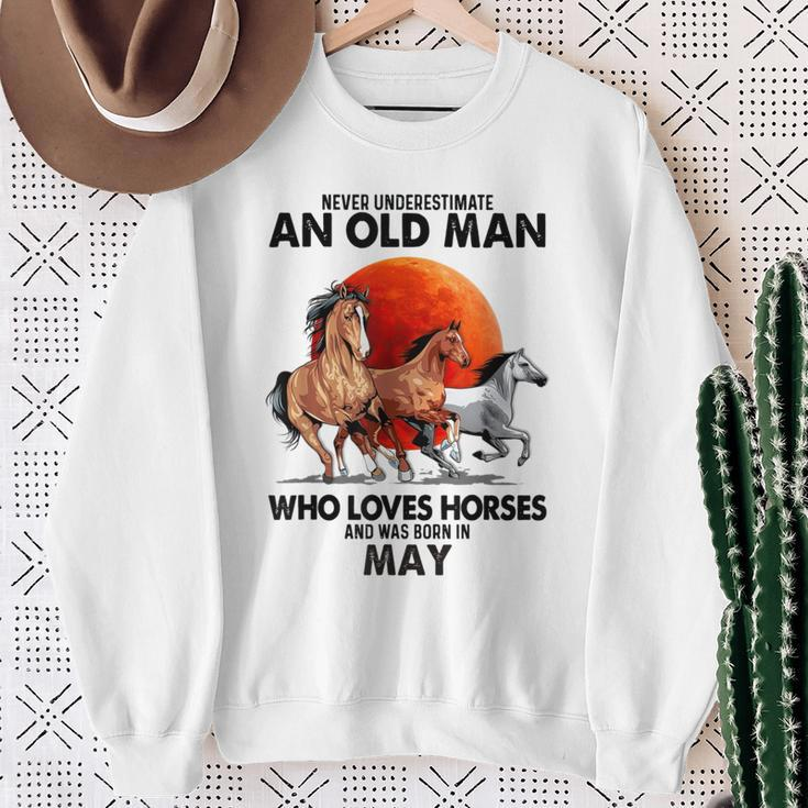 Never Underestimate An Old Man Who Loves Horses And Was Bor Sweatshirt Gifts for Old Women