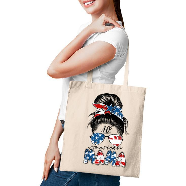 4Th Of July All American Mama Bleached  Messy Bun Funny  Tote Bag