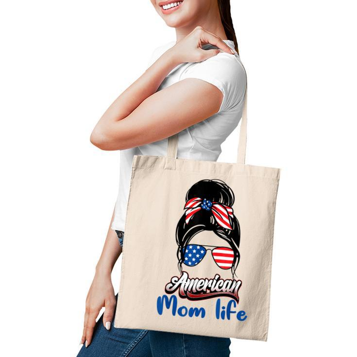 4Th Of July American Mom Life Messy Bun American Mom Life  Tote Bag