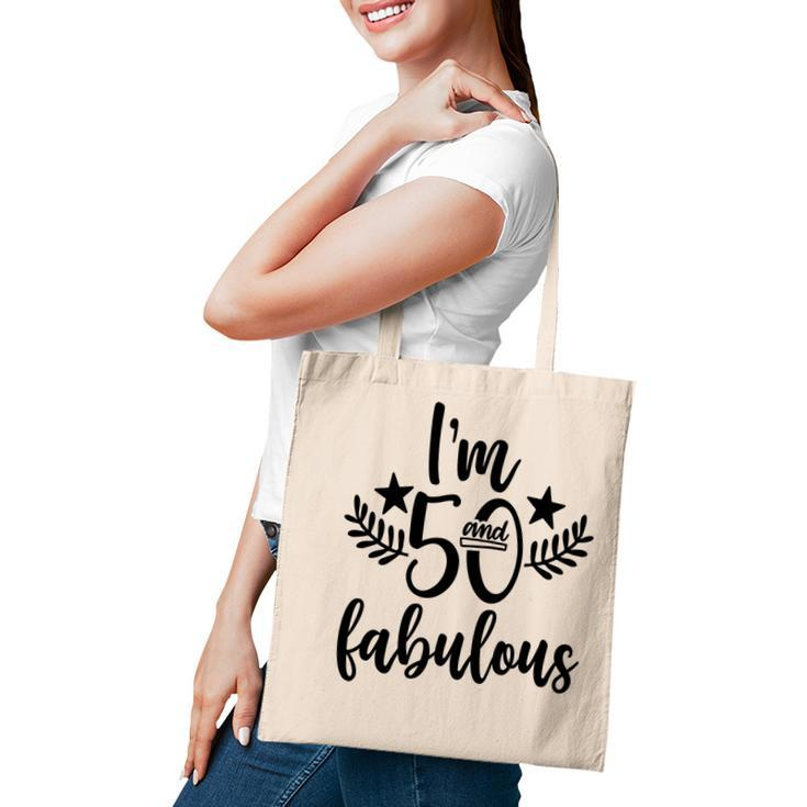 50Th Birthday Gift I Am 50 And Fabulous Tote Bag