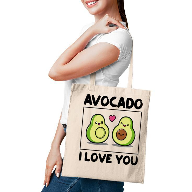 Avocado I Love You So Much Love Funny Avocado Tote Bag