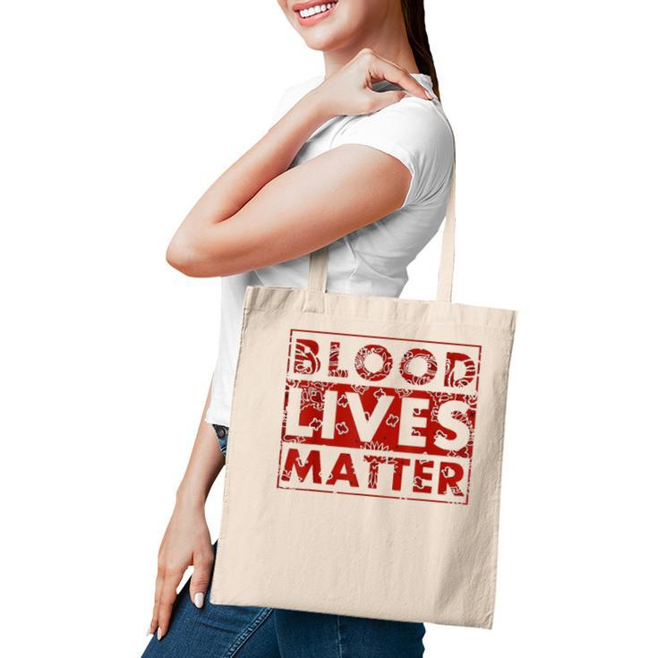 Blood Lives Matter Black Lives Matter Tote Bag