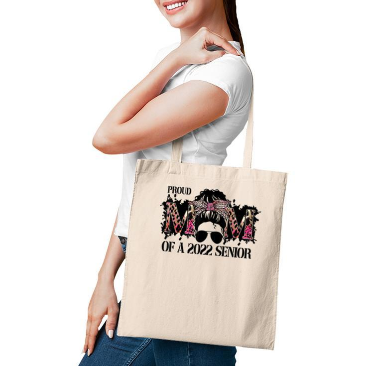 Class Of A 2022 Proud Mom Of A 2022 Senior Mothers Day  Tote Bag