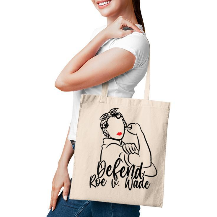 Defend Roe V Wade Pro Abortion Rights Pro Choice Feminist  Tote Bag