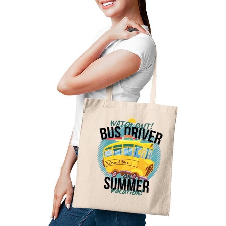 Funny Last Day Of School Bus Driver Summer Vacation Tote Bag