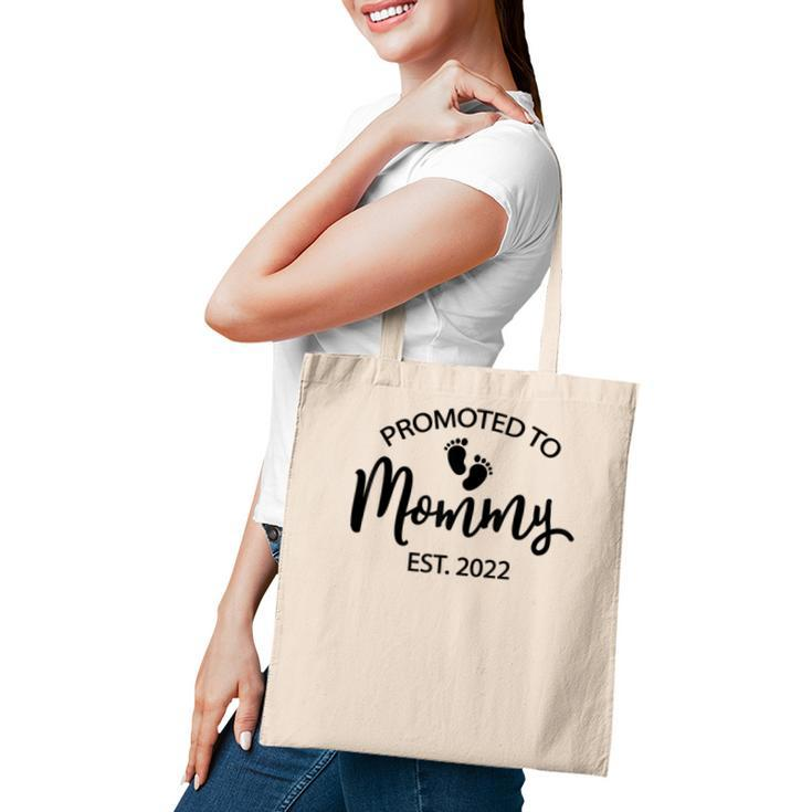 Funny New Mom Saying Mothers Day Promoted To Mommy 2022 Mom  Tote Bag