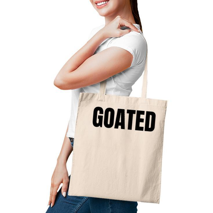 Goated Video Game Player Funny Saying Quote Phrase Graphic  Tote Bag