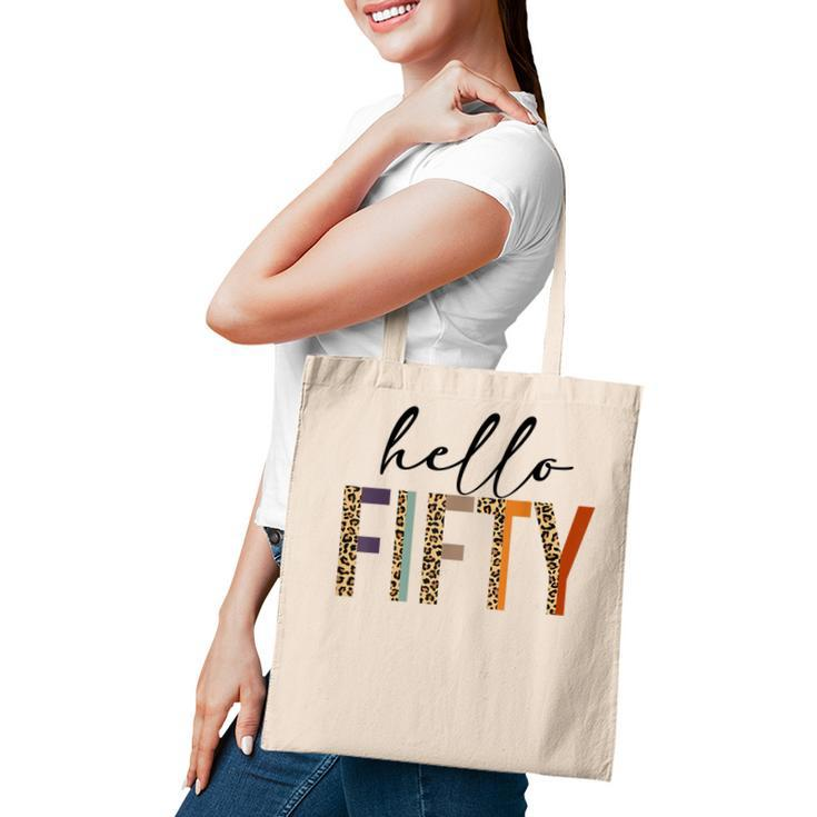 Hello Fifty  Women 50Th Birthday Outfit Leopard  Tote Bag