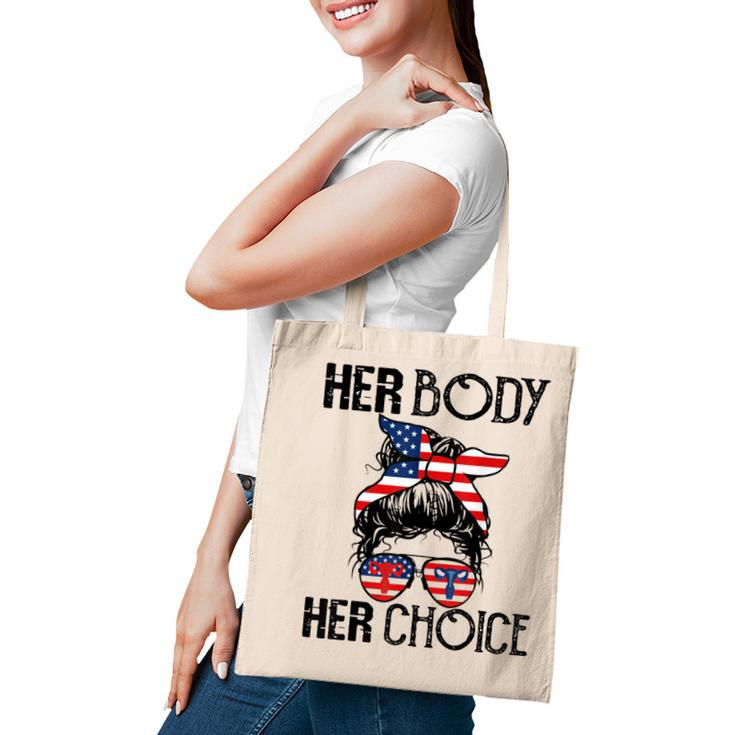 Her Body Her Choice Pro Choice Feminist  V3 Tote Bag