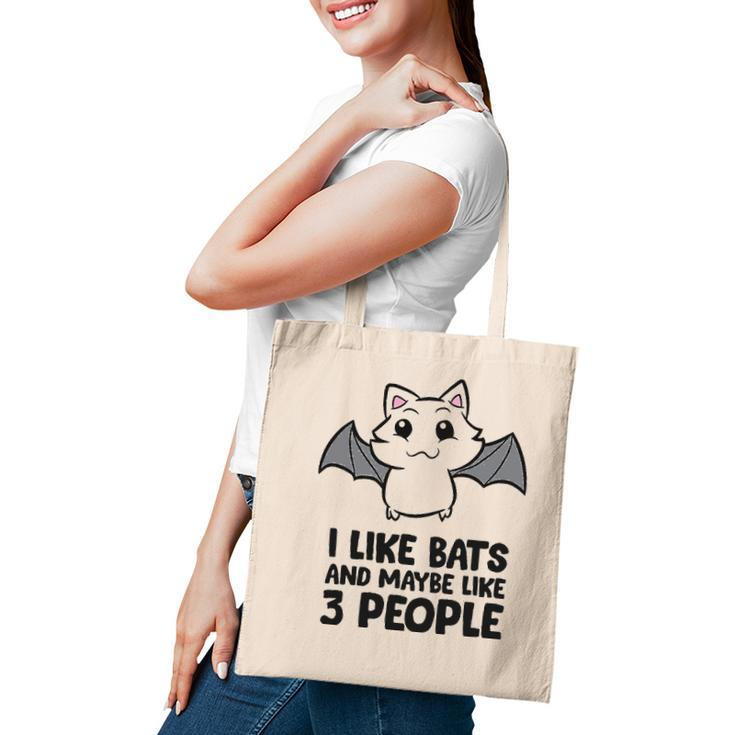 I Like Bats And Maybe Like 3 People Tote Bag