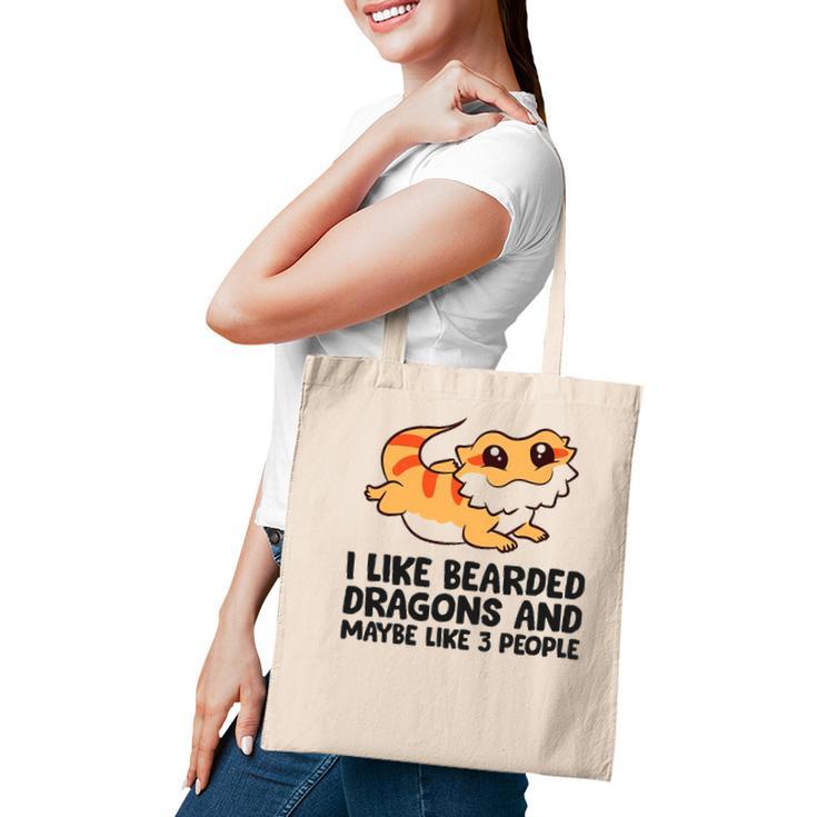 I Like Bearded Dragons And Maybe Like 3 People Tote Bag