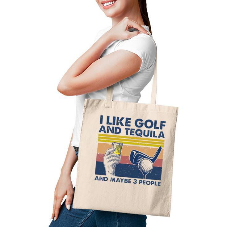 I Like Golf And Tequila And Maybe 3 People Retro Vintage Tote Bag