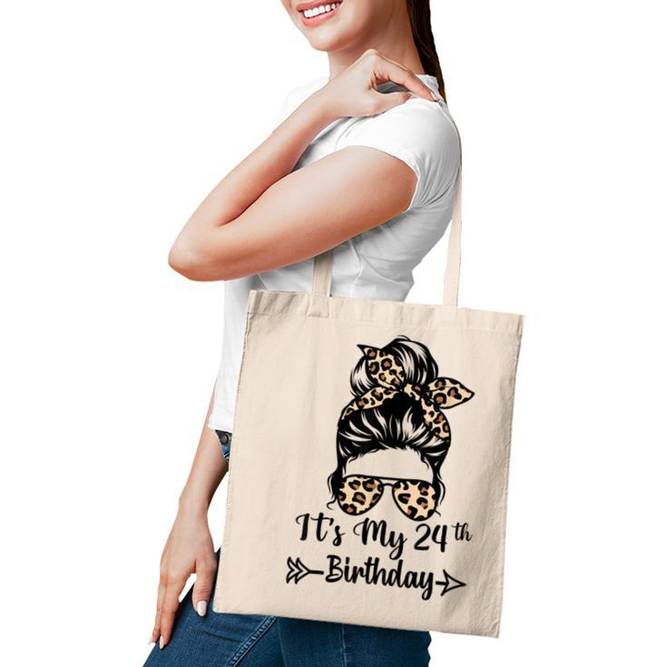Its My 24Th Birthday Happy 24 Years Old Messy Bun Leopard  Tote Bag