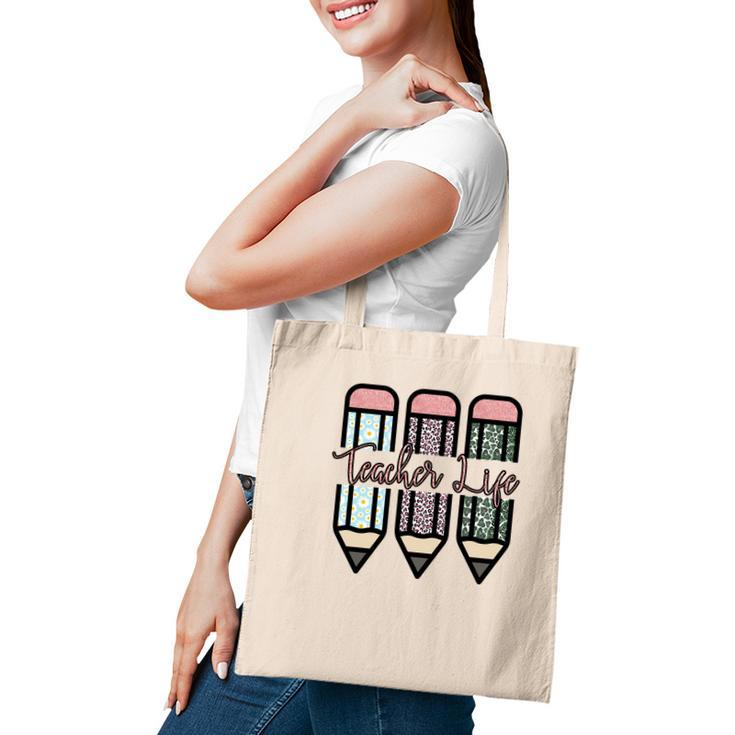 Life Of Teachers Are Associated With Pens And Books Tote Bag