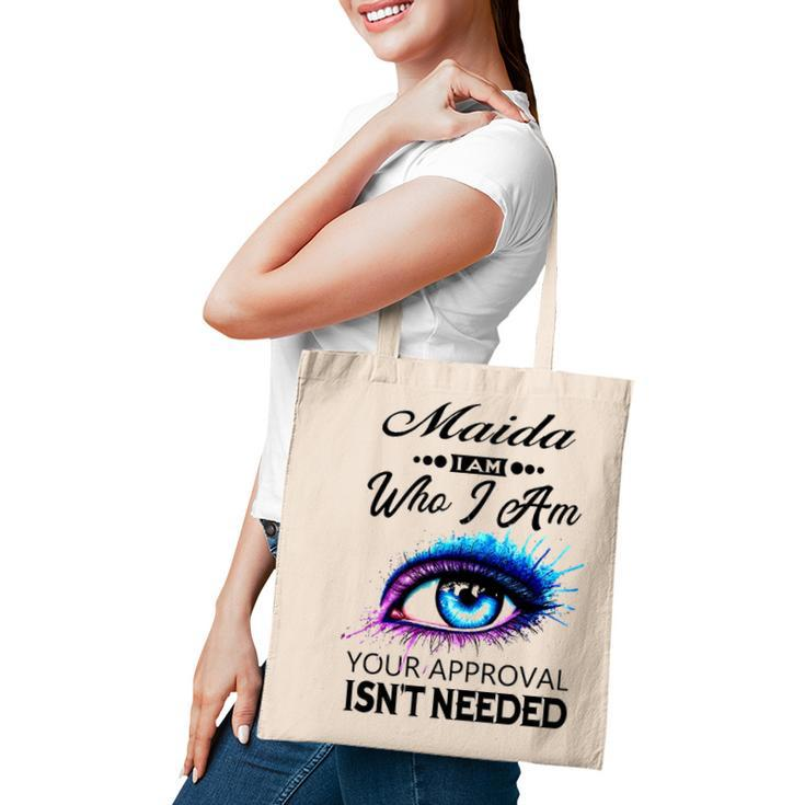 Maida Name Gift   Maida I Am Who I Am Tote Bag