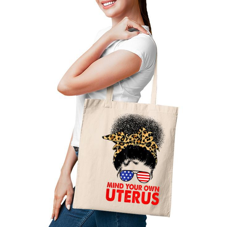 Melanin Leopard Mind Your Own Uterus Pro Choice Feminist  Tote Bag