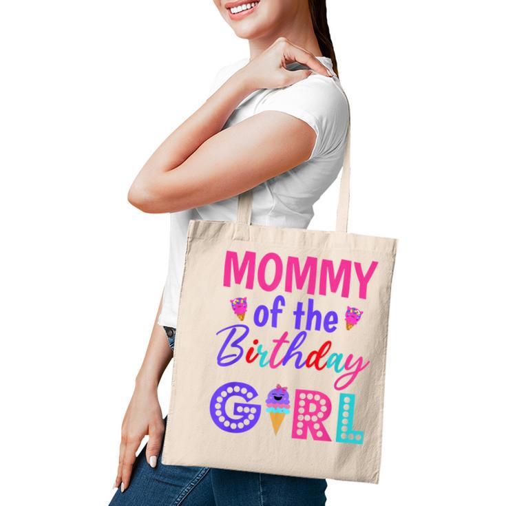 Mommy Of The Birthday Girl Mom Ice Cream First Birthday  Tote Bag