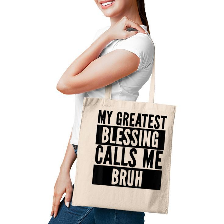 My Greatest Blessing Calls Me Bruh Vintage Mothers Day  Tote Bag