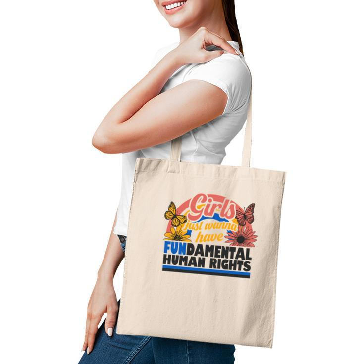 Pro Choice Girl Just Wanna Have Fundamental Human Rights Tote Bag