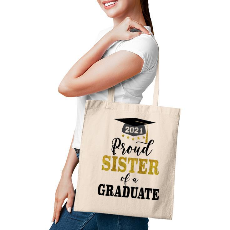 Proud Sister Of A Class Of 2021 Graduate Senior 2021 Ver2 Tote Bag