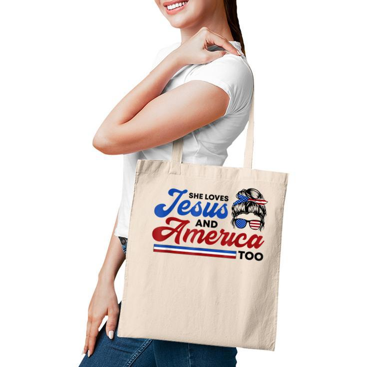 She Loves Jesus And America Too 4Th Of July Proud Christians  Tote Bag