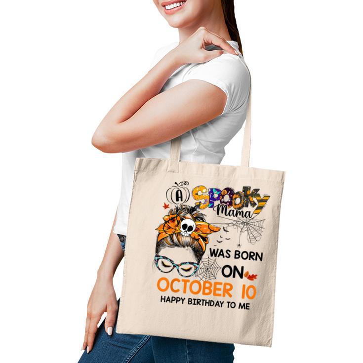 Spooky Mama Born On October 10Th Birthday Bun Hair Halloween  Tote Bag