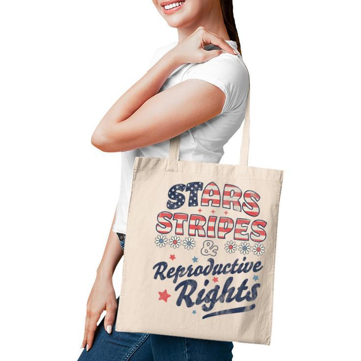 Stars Stripes Reproductive Rights Patriotic 4Th Of July Cute   Tote Bag