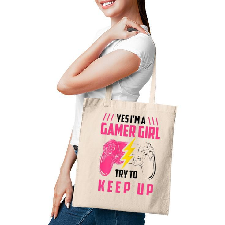 Yes Im A Gamer Girl Funny Video Gamer Gift Gaming Lover Tote Bag