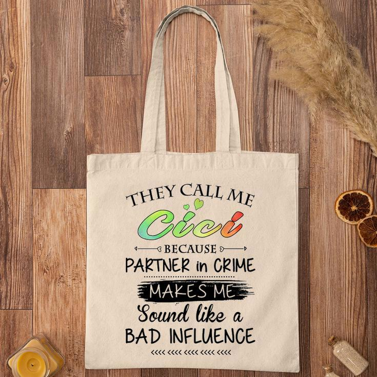 Cici Grandma Gift They Call Me Cici Because Partner In Crime Tote Bag