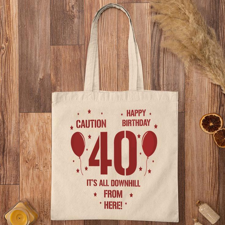 Happy Birthday It Is All Downhill From Here 40Th Birthday Tote Bag