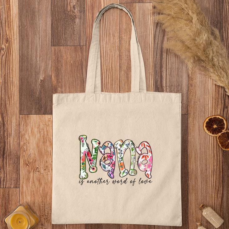 Nana Is Another Word Of Love From Daughter Grandma New Tote Bag