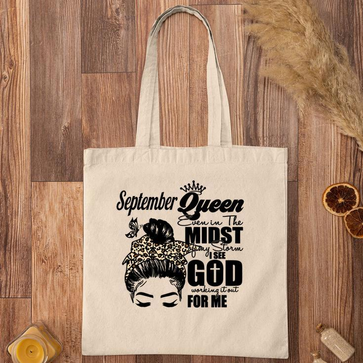 September Queen Even In The Midst Of My Storm I See God Working It Out For Me Birthday Gift Tote Bag