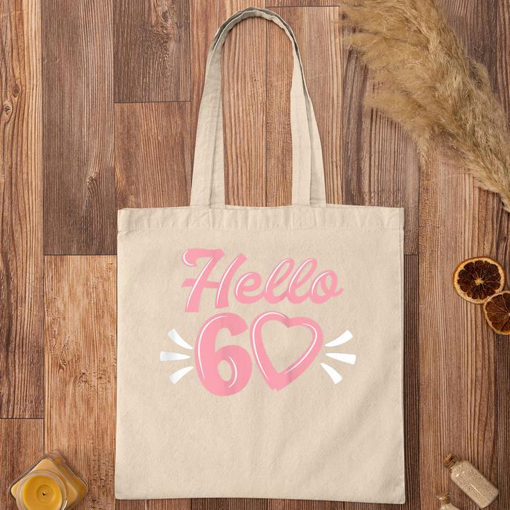 Womens 60Th Birthday For Women Cute Hello 60 Sixty Years Old Tote Bag