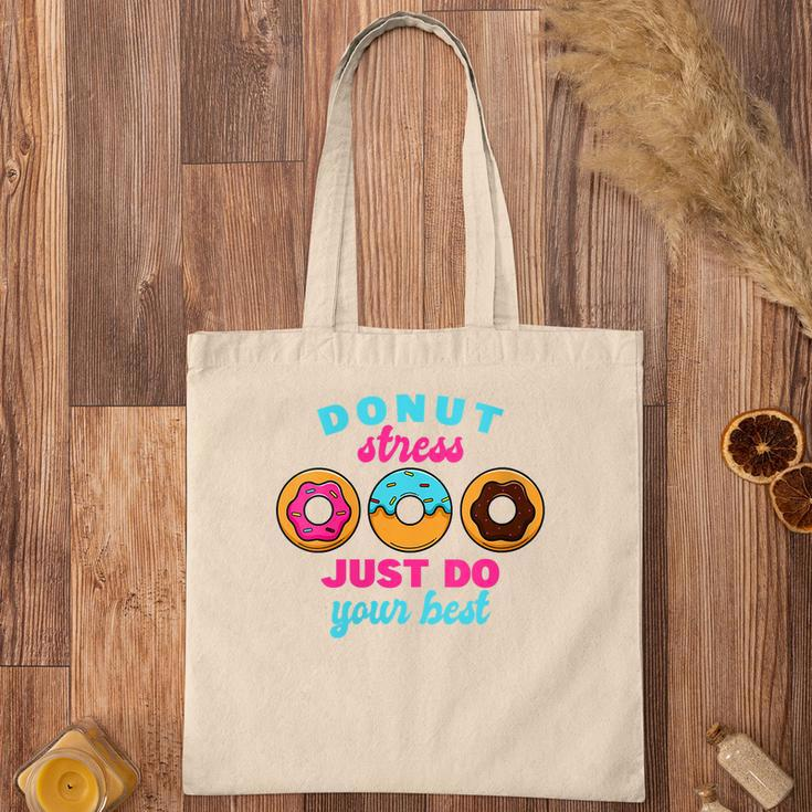 Womens School Donut Teacher Test Day I Donut Stress Do Your Best Tote Bag