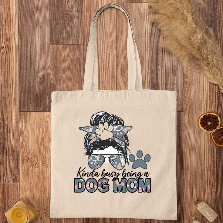 Womens Who Kinda Busy Being A Dog Mom Tote Bag