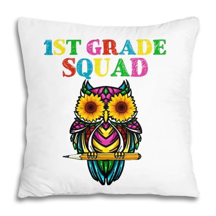 1St Grade Squad Sunflower Owl 1St Grade Teacher Pillow