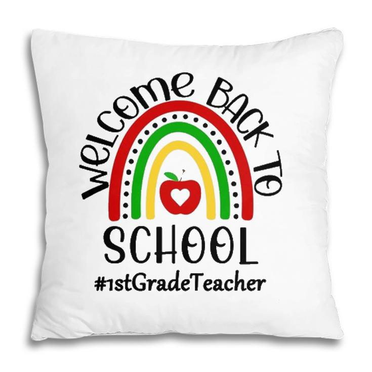 1St Grade Teacher Hashtag Welcome Back To School Boho Rainbow Teaching Gift Pillow
