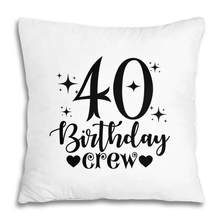 40Th Birthday Crew 40Th Birthday 1982 Stars Pillow