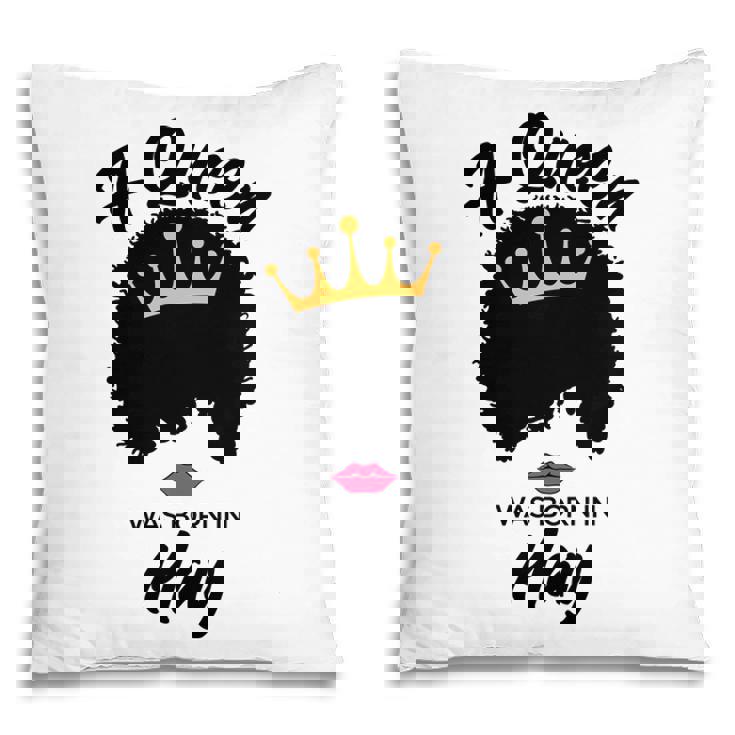 A Queen Was Born In May Curly Hair Cute Girl Pillow