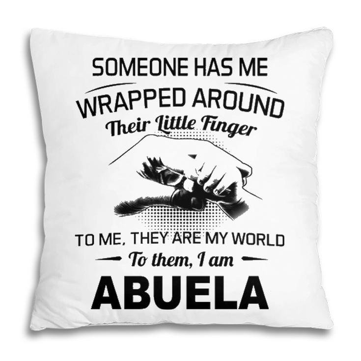 Abuela Grandma Gift   To Them I Am Abuela Pillow