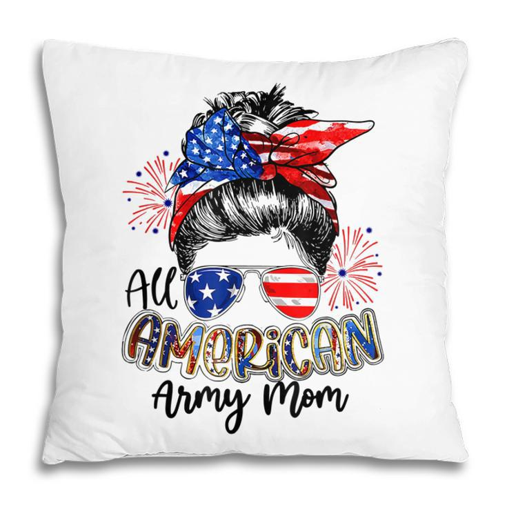 All American Army Mom 4Th Of July  V2 Pillow