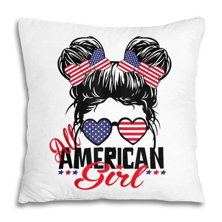 All American Girl Funny Independence 4Th Of July Patriotic Pillow